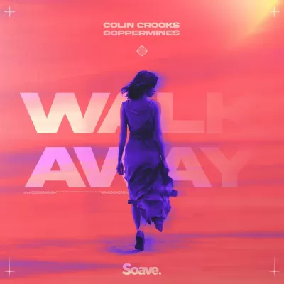 Colin Crooks feat. Coppermines - Walk Away