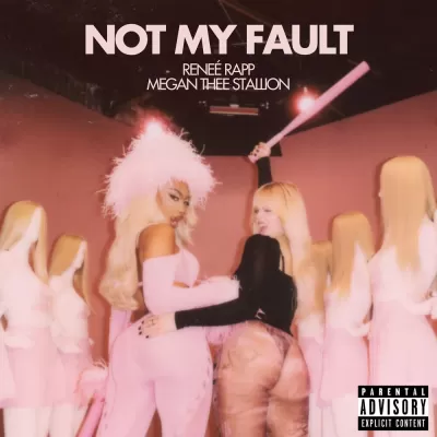 Renee Rapp feat. Megan Thee Stallion - Not My Fault