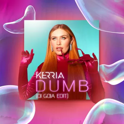 Kerria - Dumb (DJ Goja Edit)